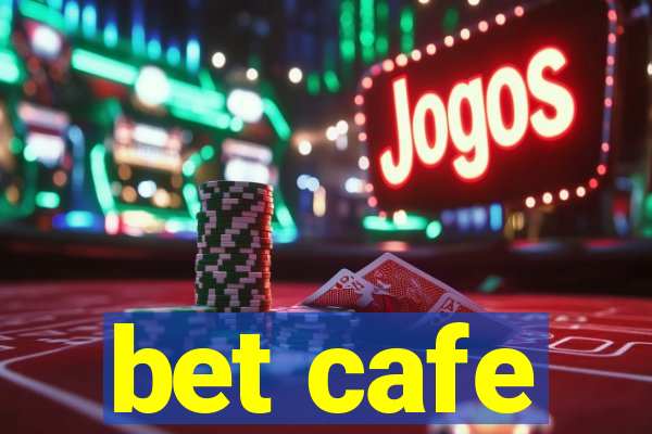 bet cafe